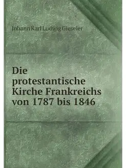 Die protestantische Kirche Frankreich