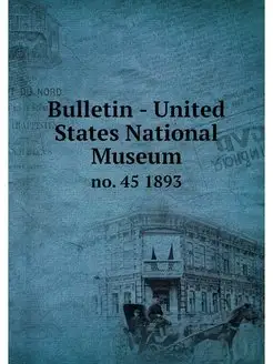 Bulletin - United States National Mus