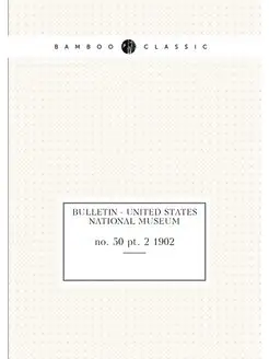 Bulletin - United States National Mus