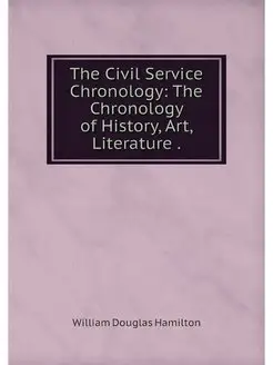 The Civil Service Chronology The Chr