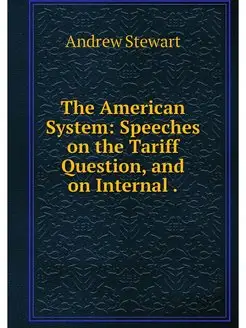 The American System Speeches on the