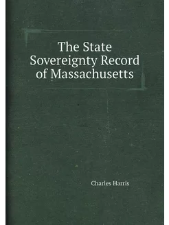 The State Sovereignty Record of Massachusetts