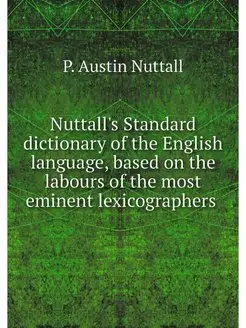 Nuttall's Standard dictionary of the