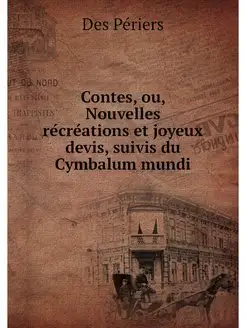 Contes, ou, Nouvelles recreations et