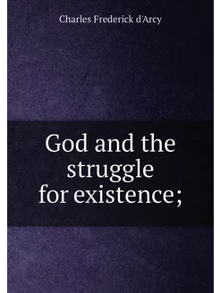 God and the struggle for existence