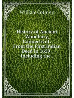 History of Ancient Woodbury, Connecti