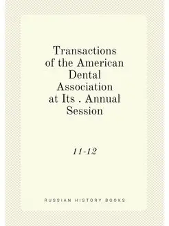 Transactions of the American Dental Association at I