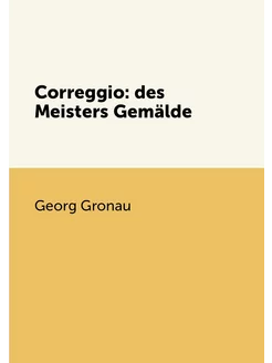 Correggio des Meisters Gemälde