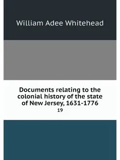 Documents relating to the colonial hi