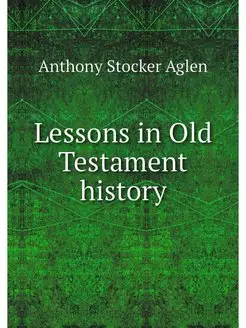 Lessons in Old Testament history