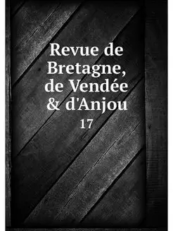 Revue de Bretagne, de Vendee & d'Anjo