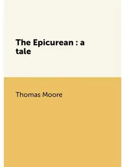 The Epicurean a tale