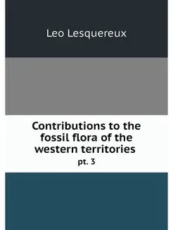 Contributions to the fossil flora of