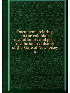 Documents relating to the colonial, r