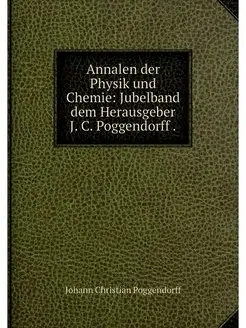 Annalen der Physik und Chemie Jubelb