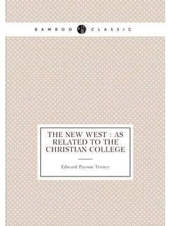 The new West as related to the Christian college