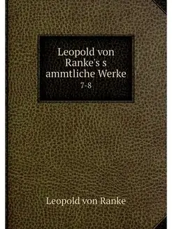 Leopold von Ranke's s ammtliche Wer