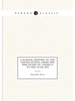 A school history of the United States, from the disc