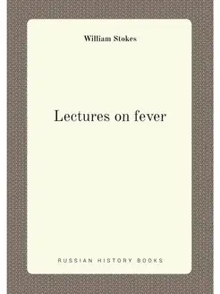 Lectures on fever