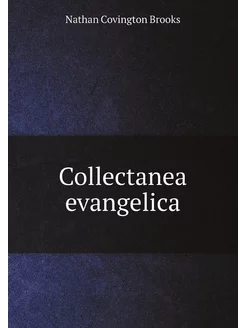 Collectanea evangelica