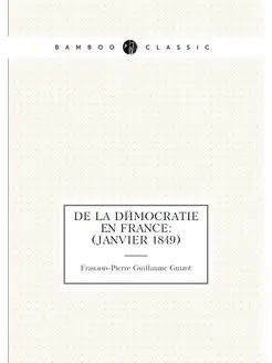 De la démocratie en France (janvier 1849)