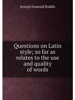 Questions on Latin style so far as relates to the u