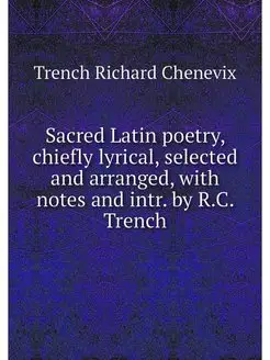 Sacred Latin poetry, chiefly lyrical