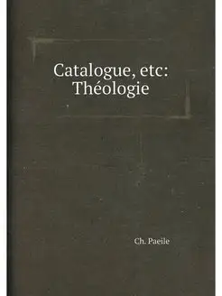 Catalogue, etc Théologie