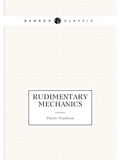 Rudimentary mechanics