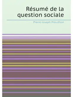 Résumé de la question sociale