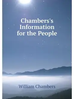 Chambers's Information for the People