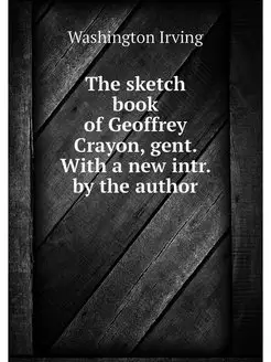 The sketch book of Geoffrey Crayon, g