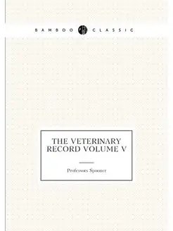 The Veterinary Record Volume V