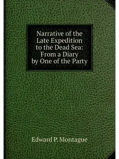 Narrative of the Late Expedition to t