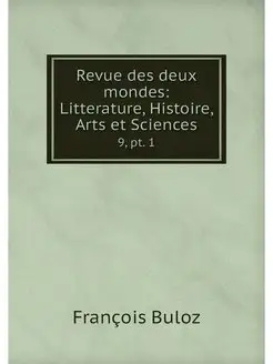 Revue des deux mondes Litterature, H