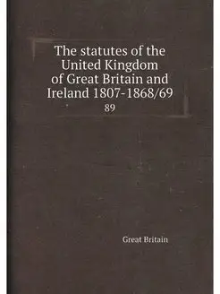 The statutes of the United Kingdom of