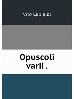 Opuscoli varii