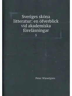 Sveriges skona litteratur en ofverbl