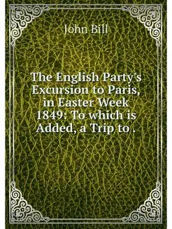 The English Party's Excursion to Pari