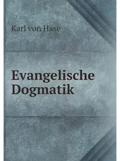 Evangelische Dogmatik