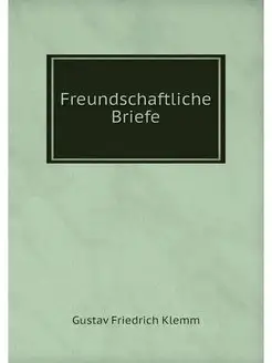 Freundschaftliche Briefe