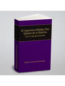 El ingenioso Hidalgo Don Quijote de la Mancha. Con l