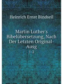 Martin Luther's Bibelubersetzung, Nac