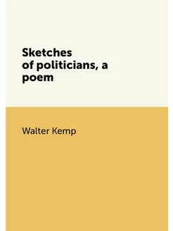 Sketches of politicians, a poem