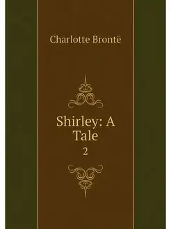 Shirley A Tale. 2