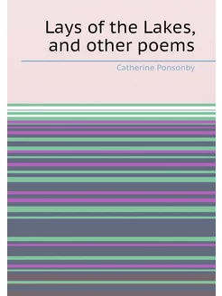 Lays of the Lakes, and other poems