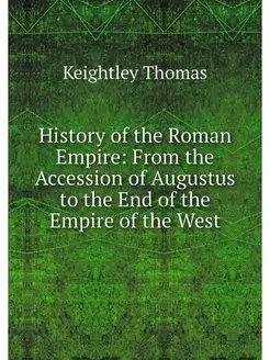 History of the Roman Empire From the