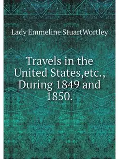 Travels in the United States,etc, Du