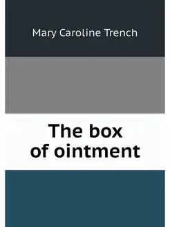 The box of ointment