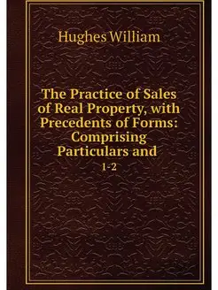 The Practice of Sales of Real Propert